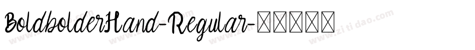 BoldbolderHand-Regular字体转换