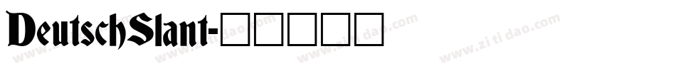 DeutschSlant字体转换