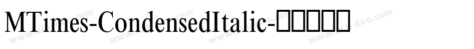MTimes-CondensedItalic字体转换