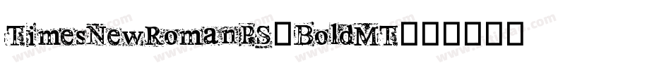 TimesNewRomanPS-BoldMT字体转换