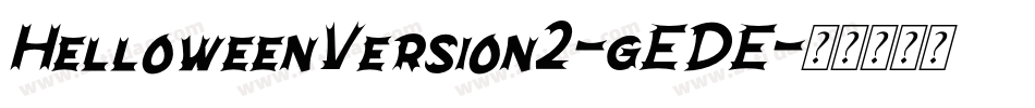 HelloweenVersion2-gEDE字体转换