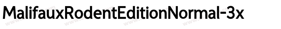 MalifauxRodentEditionNormal-3xV6字体转换 MalifauxRodentEditionNormal-3xV6字体转换