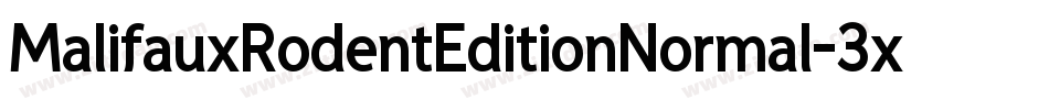 MalifauxRodentEditionNormal-3xV6字体转换 MalifauxRodentEditionNormal-3xV6字体转换