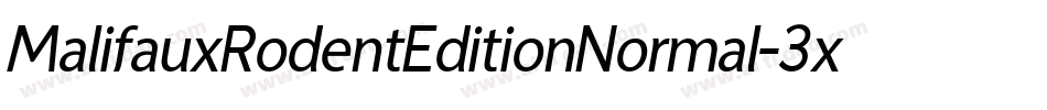 MalifauxRodentEditionNormal-3xV6字体转换 MalifauxRodentEditionNormal-3xV6字体转换