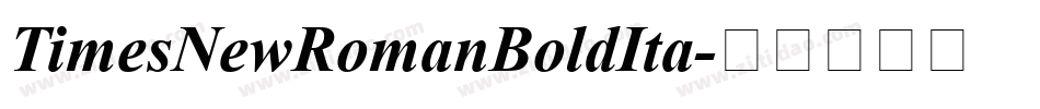 TimesNewRomanBoldIta字体转换