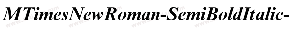 MTimesNewRoman-SemiBoldItalic字体转换