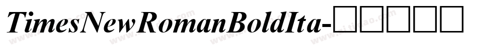 TimesNewRomanBoldIta字体转换