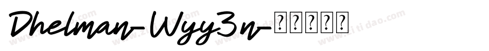 Dhelman-Wyy3n字体转换