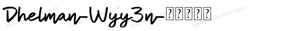 Dhelman-Wyy3n字体转换