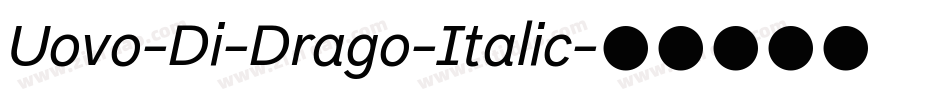 Uovo-Di-Drago-Italic字体转换