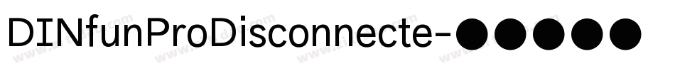 DINfunProDisconnecte字体转换