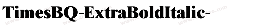 TimesBQ-ExtraBoldItalic字体转换