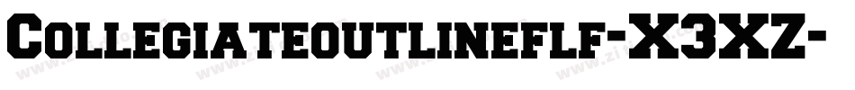 Collegiateoutlineflf-X3XZ字体转换
