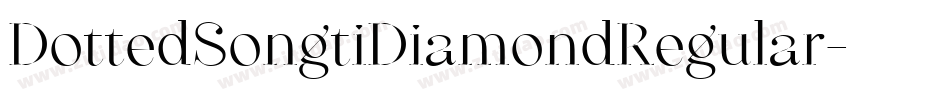DottedSongtiDiamondRegular字体转换
