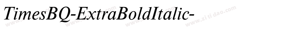 TimesBQ-ExtraBoldItalic字体转换