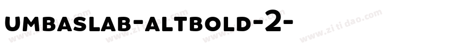 umbaslab-altbold-2字体转换