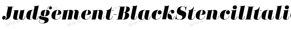 Judgement-BlackStencilItalic字体转换
