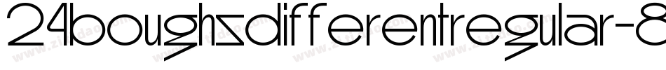24BoughsDifferentRegular-8ydB字体转换 24BoughsDifferentRegular-8ydB字体转换