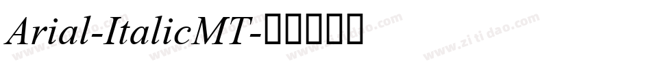 Arial-ItalicMT字体转换
