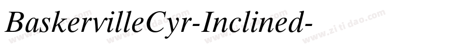 BaskervilleCyr-Inclined字体转换