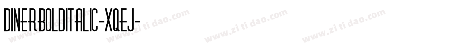 DinerBoldItalic-xqej字体转换
