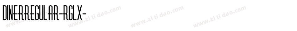 DinerRegular-rglx字体转换