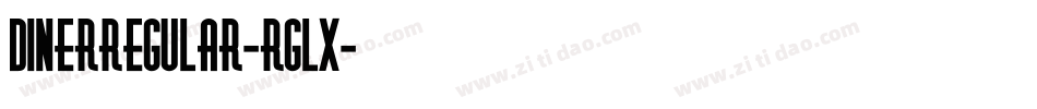 DinerRegular-rglx字体转换