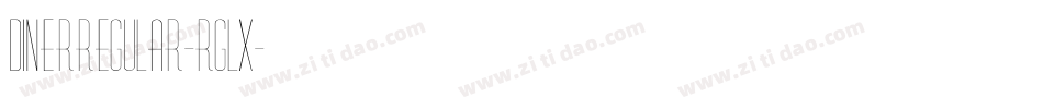 DinerRegular-rglx字体转换