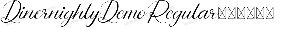 DinernightyDemoRegular字体转换 DinernightyDemoRegular字体转换