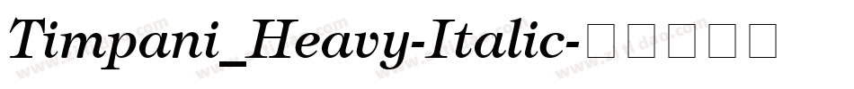Timpani_Heavy-Italic字体转换