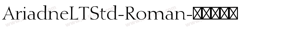 AriadneLTStd-Roman字体转换