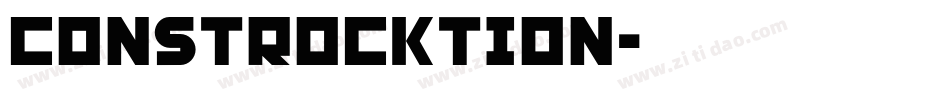 Constrocktion字体转换