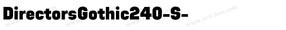 DirectorsGothic240-S字体转换