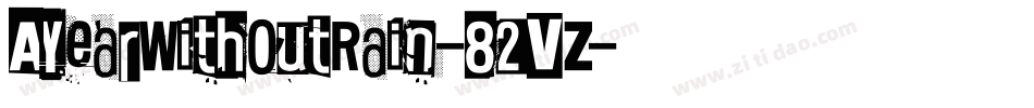 AYearWithoutRain-82VZ字体转换