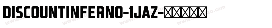 DiscountInferno-1jaZ字体转换