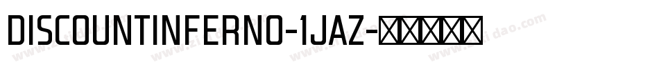 DiscountInferno-1jaZ字体转换