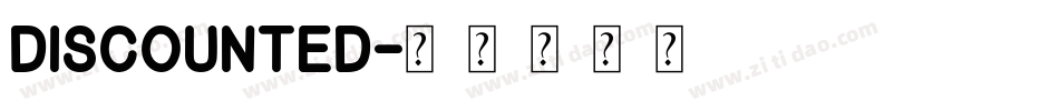 Discounted字体转换