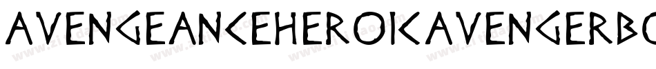 AvengeanceHeroicAvengerBoldItalic-R73A字体转换