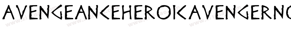 AvengeanceHeroicAvengerNormal-Bz7d字体转换