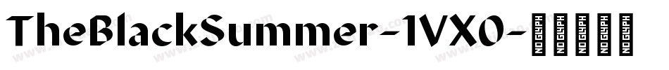 TheBlackSummer-1VX0字体转换