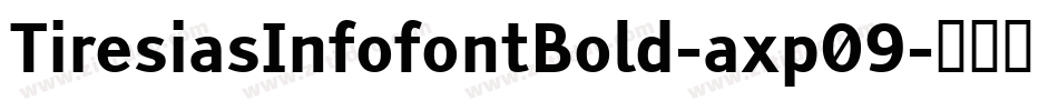 TiresiasInfofontBold-axp09字体转换