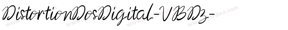 DistortionDosDigital-VBDz字体转换