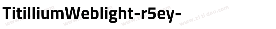 TitilliumWeblight-r5ey字体转换