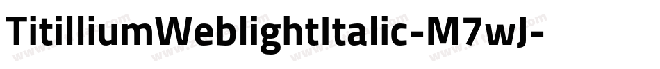 TitilliumWeblightItalic-M7wJ字体转换