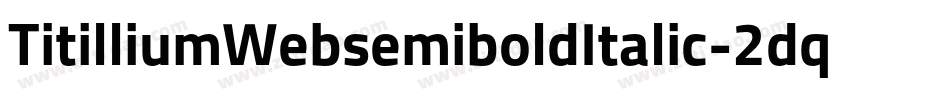 TitilliumWebsemiboldItalic-2dqd字体转换