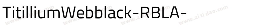 TitilliumWebblack-RBLA字体转换