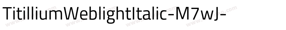 TitilliumWeblightItalic-M7wJ字体转换