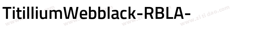 TitilliumWebblack-RBLA字体转换