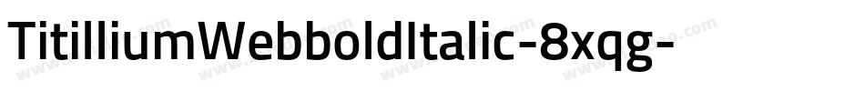 TitilliumWebboldItalic-8xqg字体转换