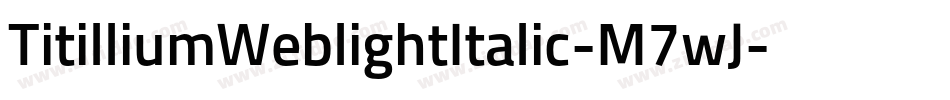 TitilliumWeblightItalic-M7wJ字体转换
